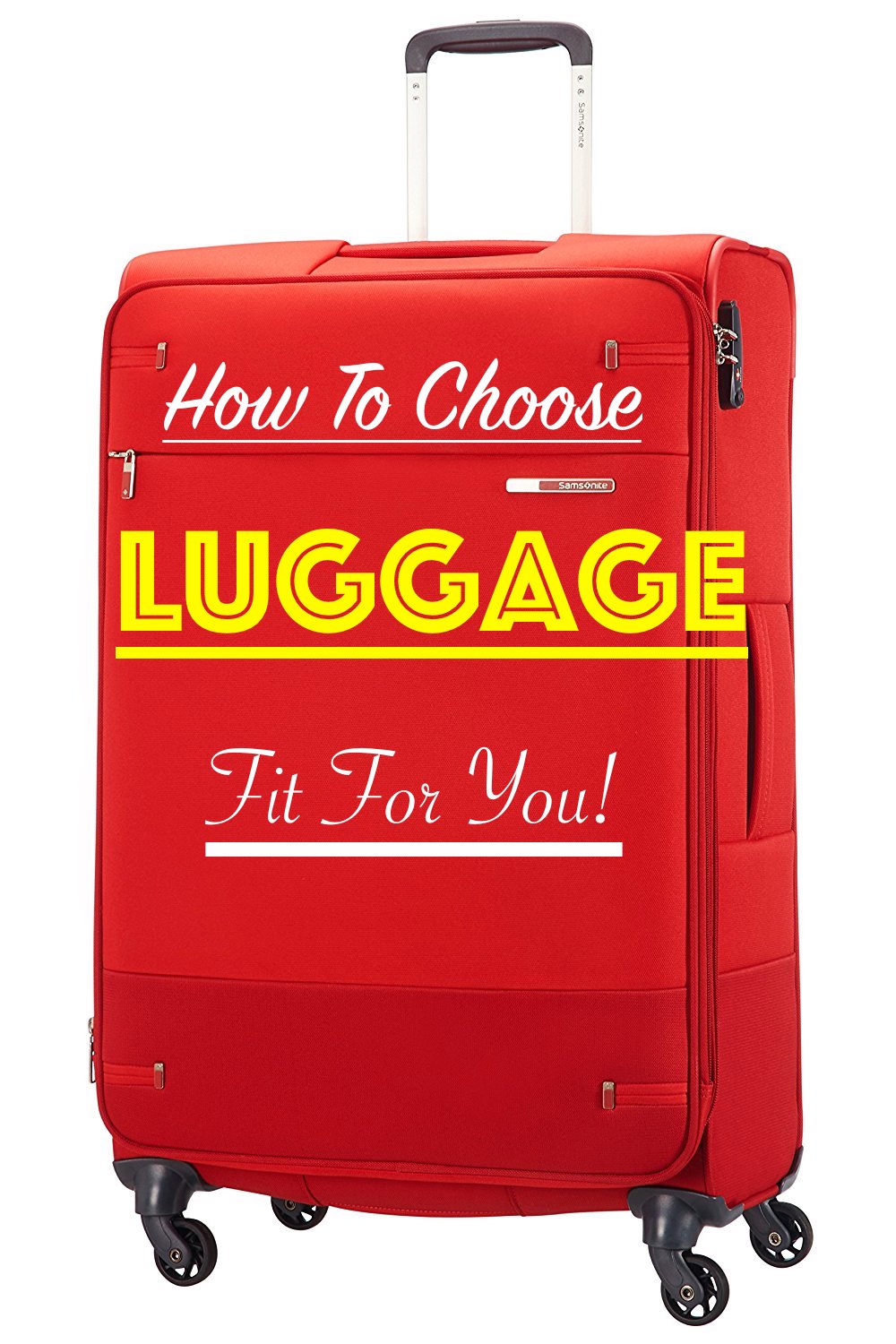 How To Choose The Right Travel Luggage For You!