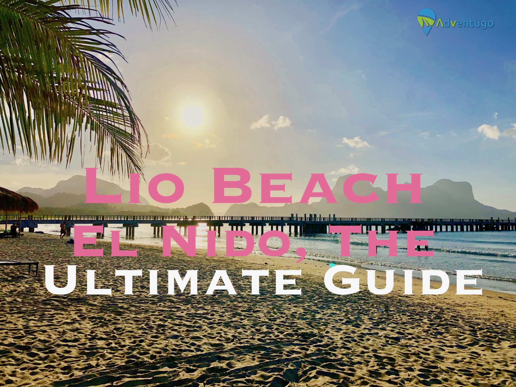 Lio Beach El Nido Philippines Ultimate Guide