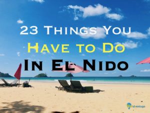 23 You Have to Do In El Nido, Travel Guide