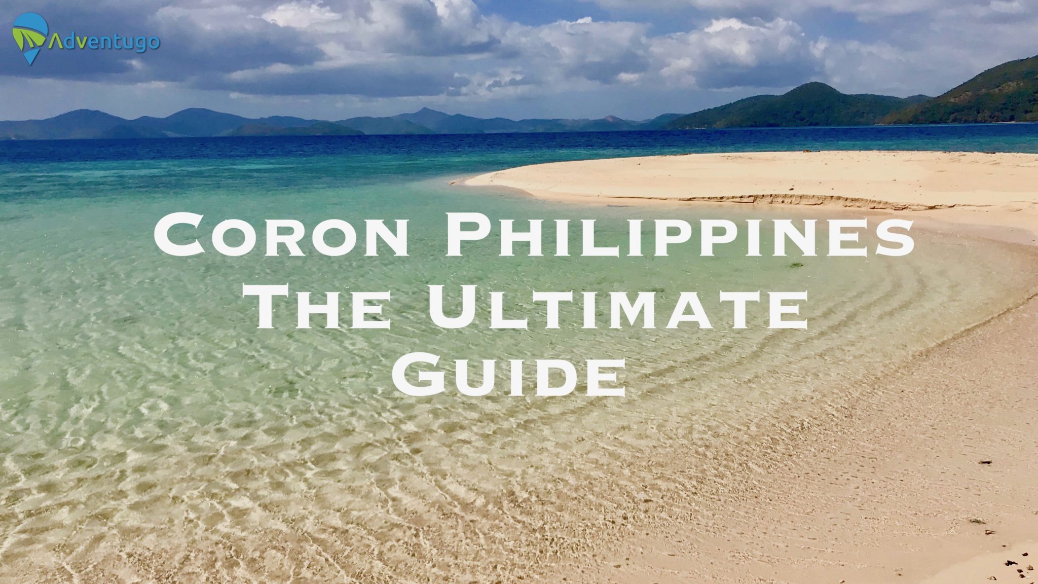 Coron Philippines, The Ultimate Guide
