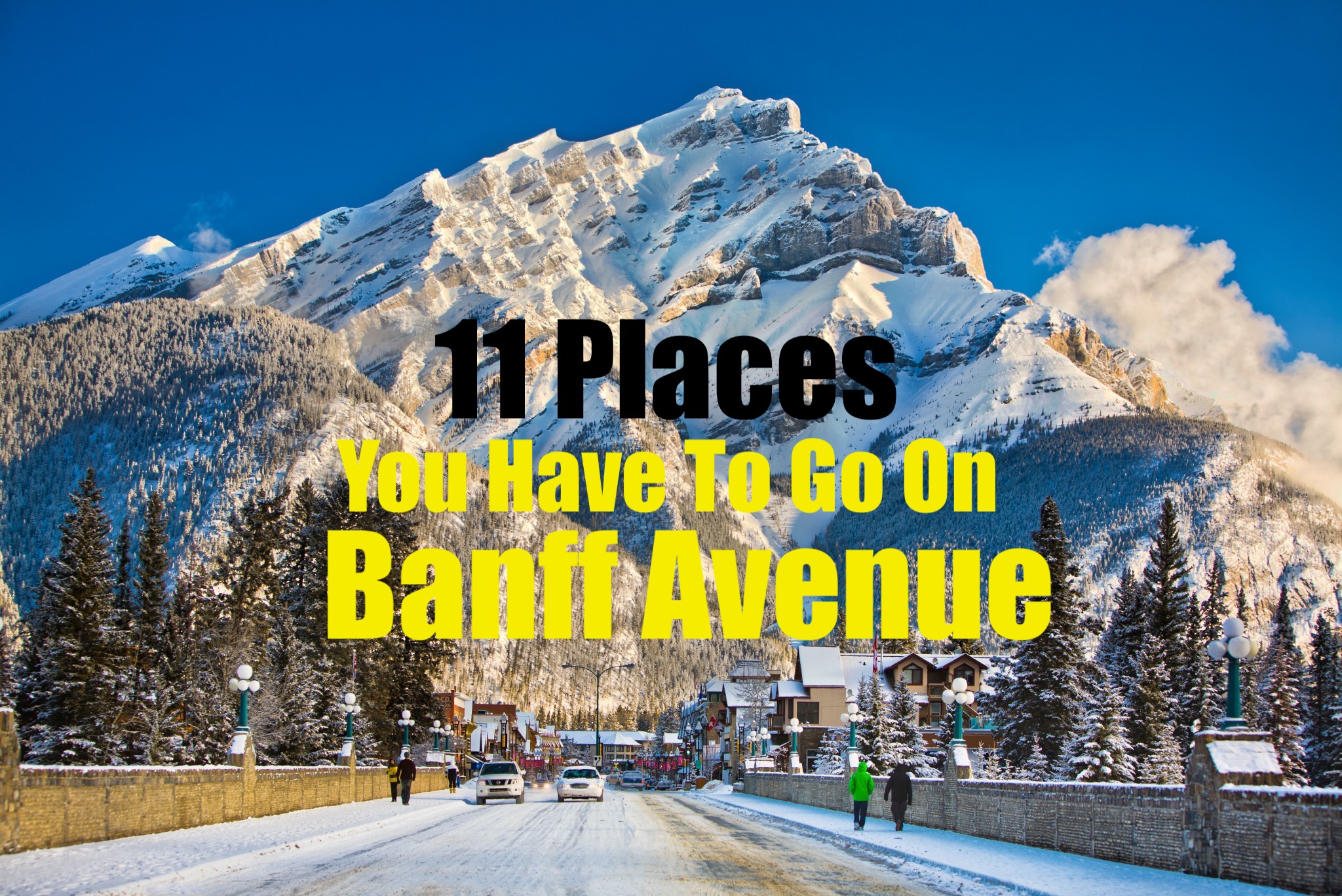 11 Places You Have to Go On Banff Ave