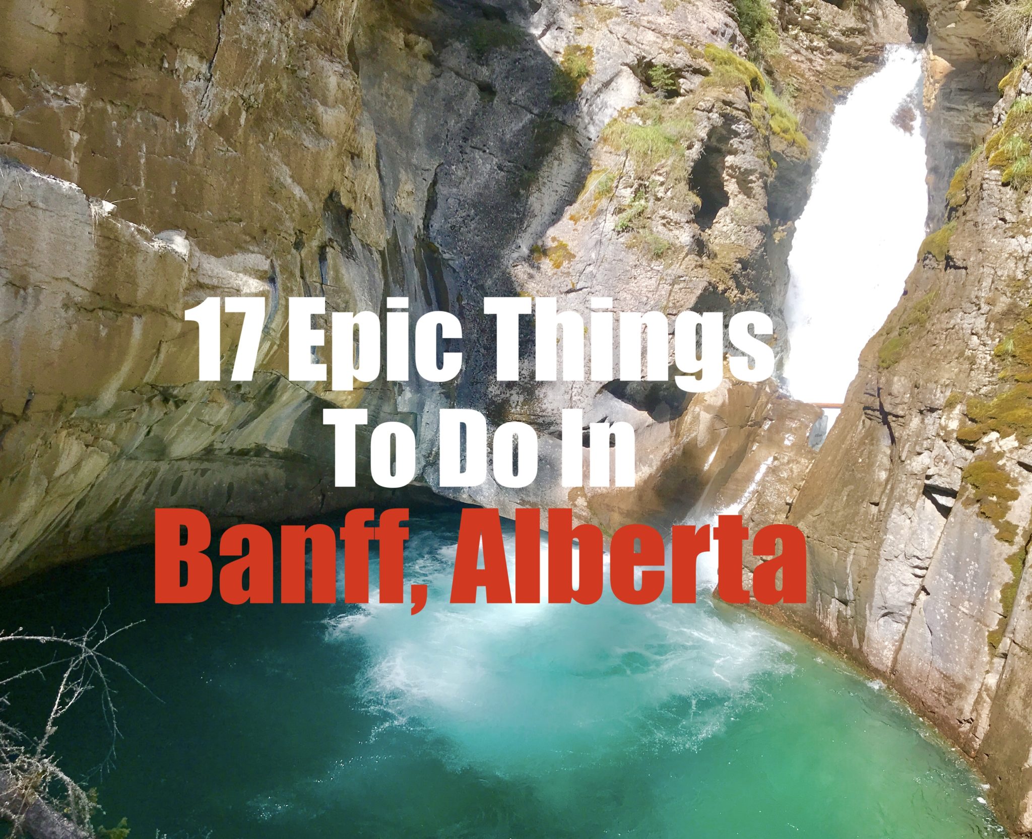 17 Epic things to do in Banff, Alberta