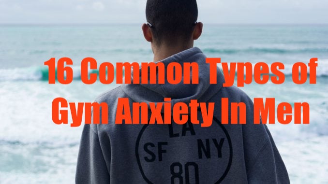 Common types of gym anxiety