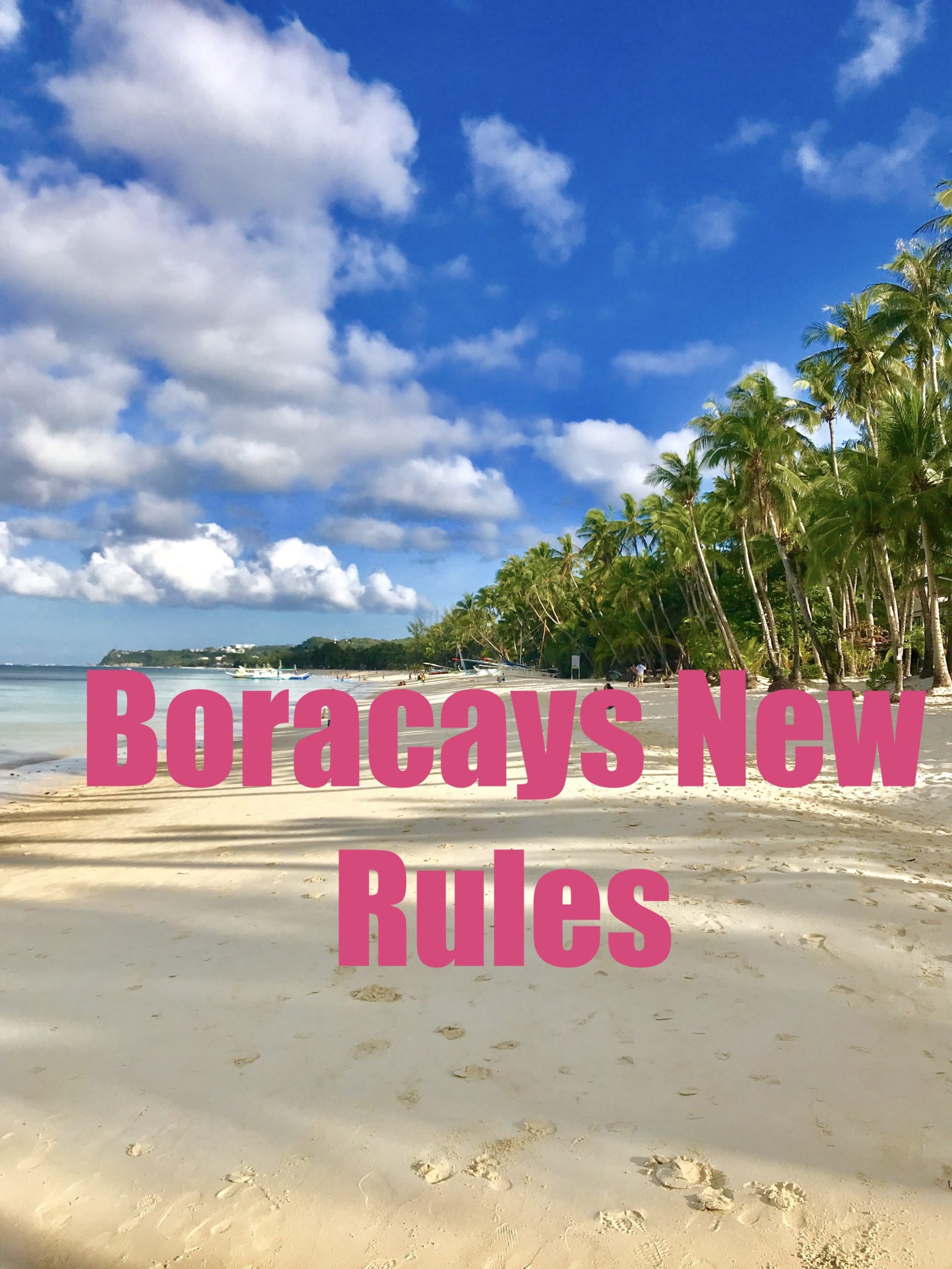 11 Things you are not allowed to do in Boracay Philippines. New Rules
